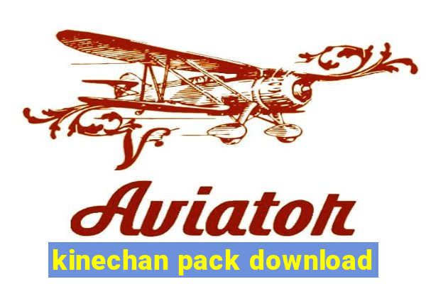 kinechan pack download